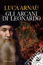 Gli arcani di Leonardo