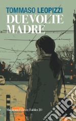 Due volte madre libro