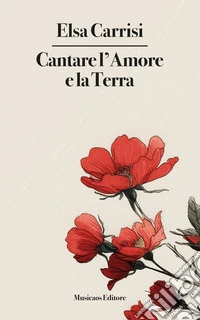 Cantare l'amore e la Terra