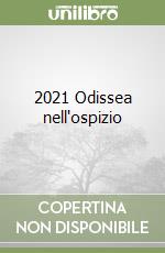 2021 Odissea nell'ospizio libro