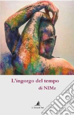 L'ingorgo del tempo libro