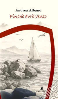 Finché avrò vento libro
