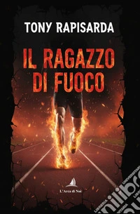 Il ragazzo di fuoco libro