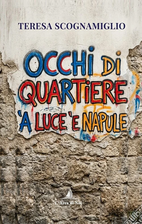 Occhi di quartiere. 'A luce 'e Napule