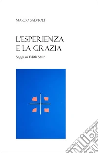 L'esperienza e la grazia