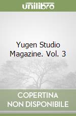 Yugen Studio Magazine. Vol. 3 libro