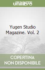 Yugen Studio Magazine. Vol. 2 libro