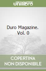 Duro Magazine. Vol. 0 libro