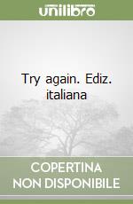 Try again. Ediz. italiana