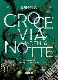 Crocevia della notte libro