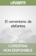 El cementerio de elefantes libro