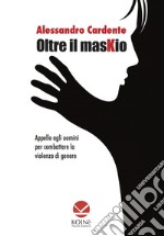 Oltre il maskio libro