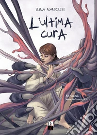 L'ultima cura. Nuova ediz. libro