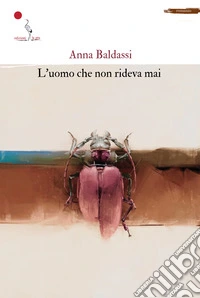 L'uomo che non rideva mai. Nuova ediz. libro