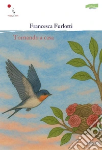 Tornando a casa. Nuova ediz. libro