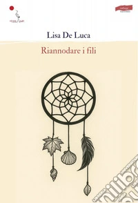 Riannodare i fili libro