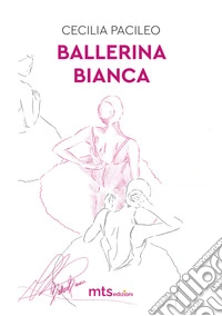 Ballerina bianca libro