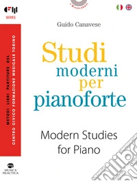 Studi moderni per pianoforte-Modern studies for piano. Partitura. Ediz. bilingue libro