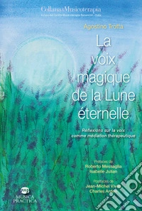 La voix magique de la lune éternelle libro