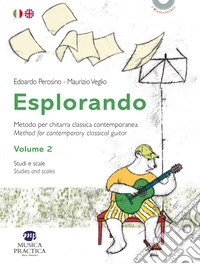Esplorando. Metodo per chitarra classica contemporanea-Methos for contemporary classical guitar. Ediz. bilingue. Con basi audio. Vol. 2: Studi e scale-Studies and scales
