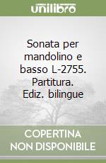 Sonata per mandolino e basso. Partitura. Ediz. bilingue