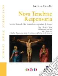 Nova tenebrae responsoria. Per coro femminile. Ediz. italiana, inglese e francese libro