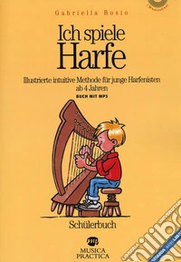 Ich spiele harfe. Con File audio per il download libro