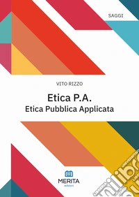 Etica P.A.. Etica Pubblica Applicata libro