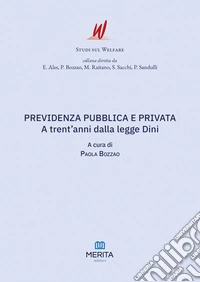 Previdenza pubblica e privata. A trent'anni dalla legge Dini