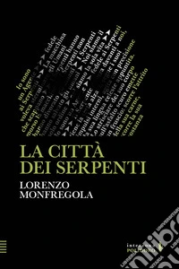 La città dei serpenti libro