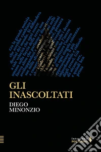 Gli inascoltati libro