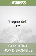 Il regno dello ziz libro