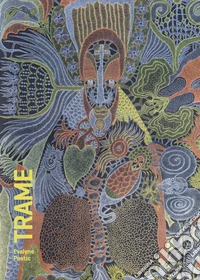 Eveline Postic. Trame. Ediz. italiana e inglese libro
