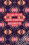 Libri contro sigarette libro
