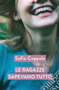 Le ragazze sapevano tutto