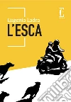L'esca libro