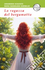 La ragazza del bergamotto libro