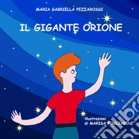 Il gigante Orione libro