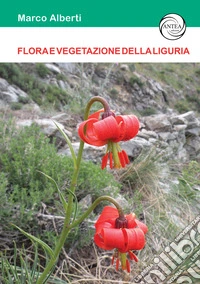 Flora e vegetazione della Liguria libro