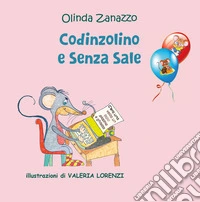 Codinzolino e Senza sale libro