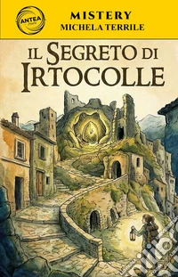 Il segreto di Irtocolle libro