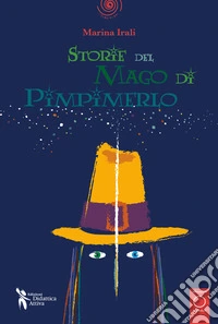 Storie del mago di Pimpimerlo libro