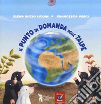 Il punto di domanda delle talpe libro