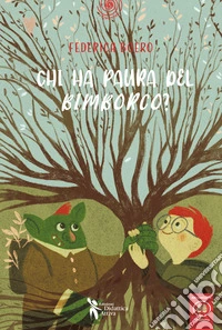Chi ha paura del bimborco? libro