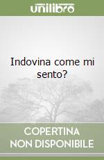 Indovina come mi sento? libro