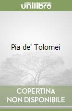 Pia de' Tolomei libro