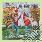 Singing in the rain. Ediz. illustrata