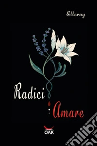 Radici amare. Ediz. a caratteri grandi libro