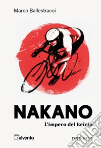 Nakano. L'impero del keirin libro