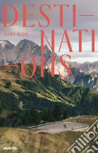 Destinations. Just ride libro